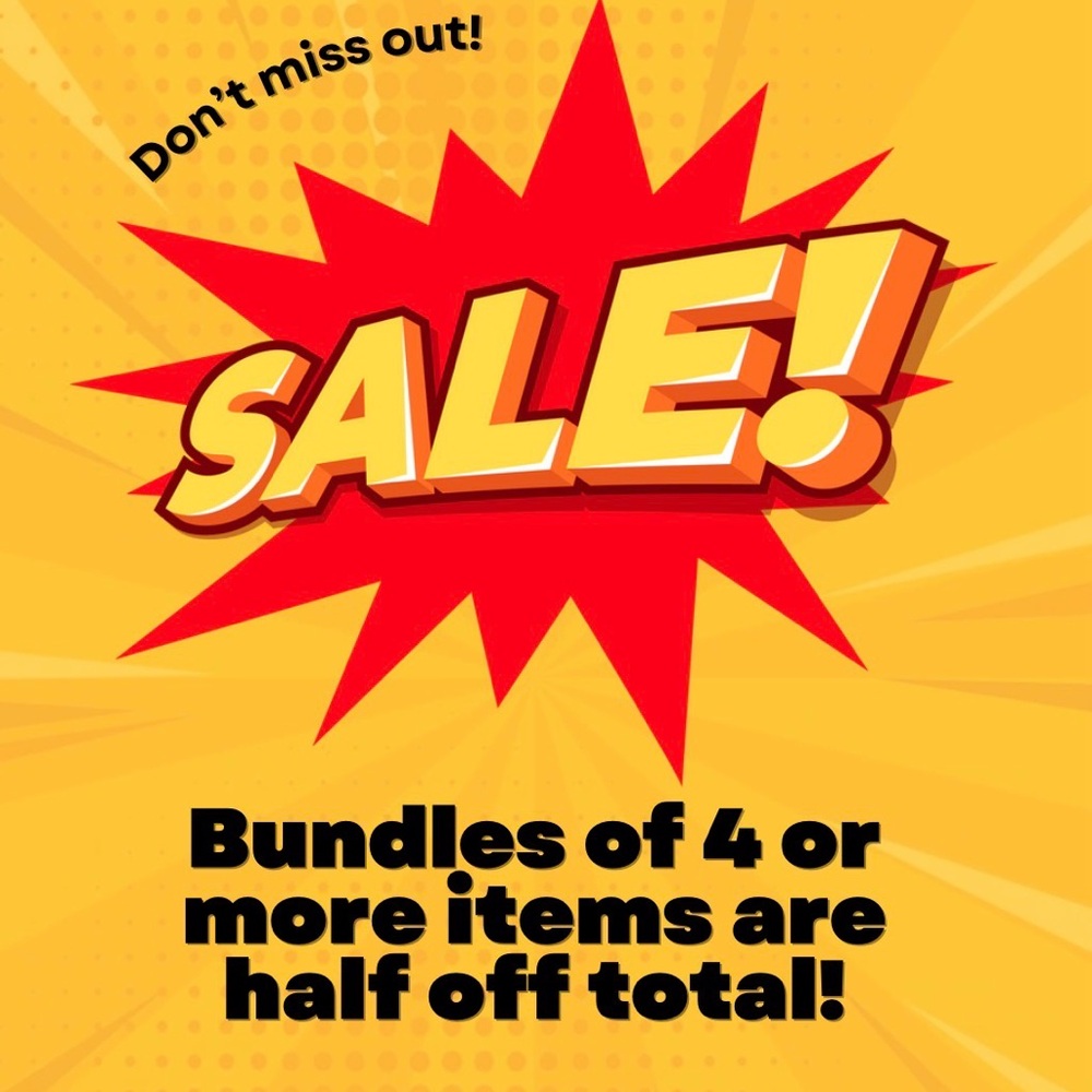 Half off bundles of 4 or more items.